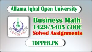 1429 Code Business Math Solved Assignments
