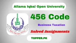 456 Code Business Taxation Solved Assignments