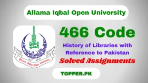 466 Code History of Libraries Solved Assignments