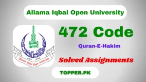 472 Code Quran-E-Hakim Solved Assignments