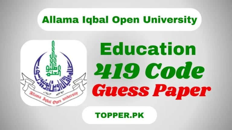 AIOU 419 Code Education Guess Paper