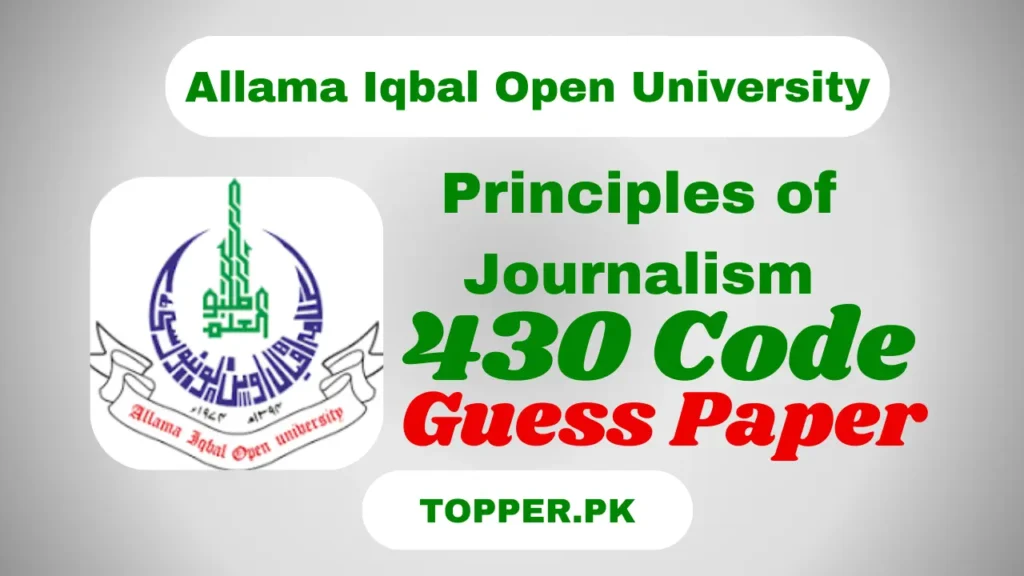 AIOU 430 Code Principles of Journalism Guess Paper