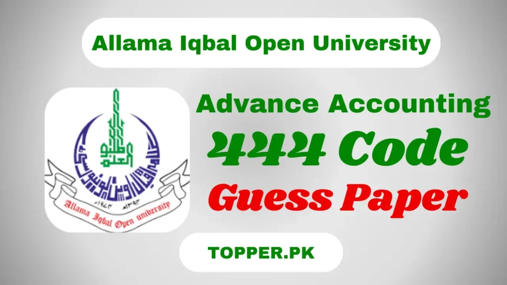 AIOU 444 Code Advance Accounting Guess Paper