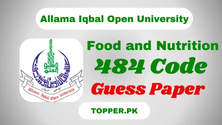 AIOU 484 Code Food and Nutrition Guess Paper
