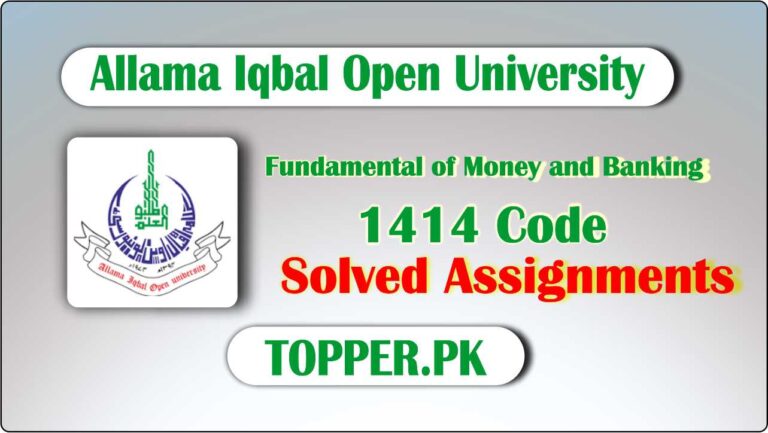 1414 Code Fundamental of Money and Banking Solved Assignments