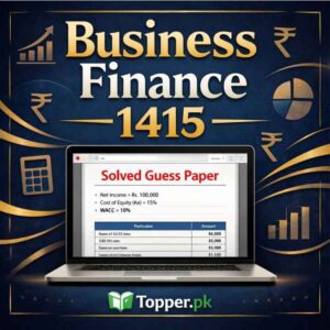1415 Code Introduction to Business Finance Solved Guess Paper
