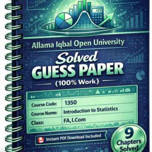 AIOU 1350 Code Introduction to Statistics Solved Guess Paper