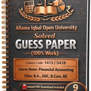 AIOU 1413/5418 Code Financial Accounting Solved Guess Paper