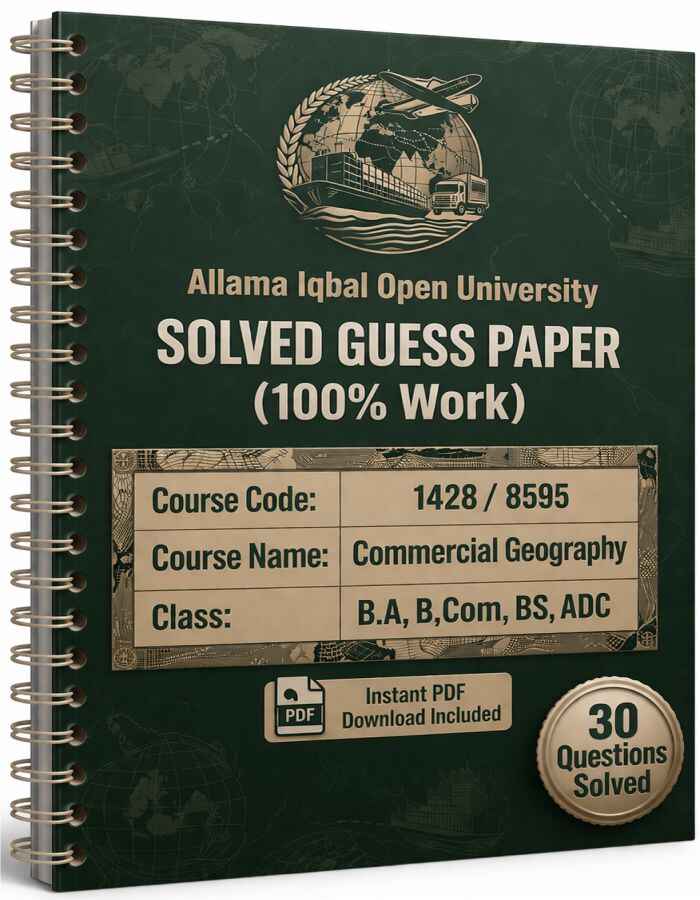AIOU 1428/8595 Code Commercial Geography Solved Guess Paper