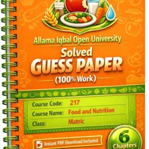 AIOU 217 Code Food and Nutrition Solved Guess Paper