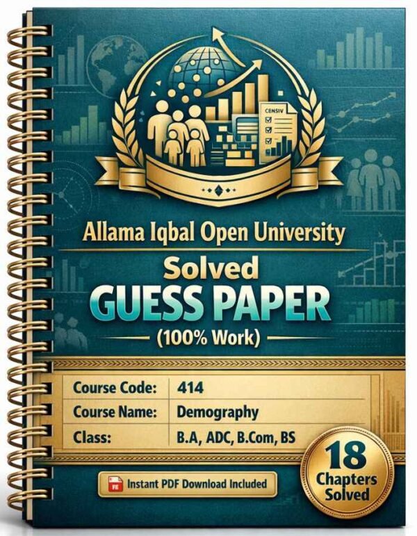 AIOU 414 Code Demography Solved Guess Paper - Topper.pk