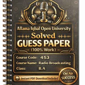 AIOU 453 Code Solved Guess Paper