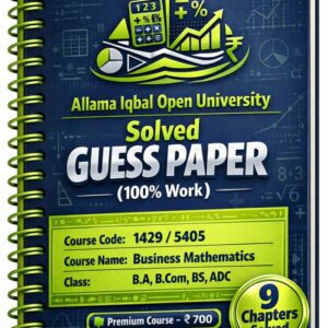1429/5405 Code Business Mathematics Solved Guess Paper