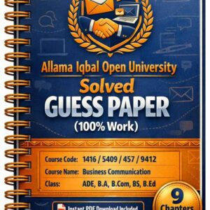 AIOU 1416/5409/457/9412 Code Solved Guess Paper
